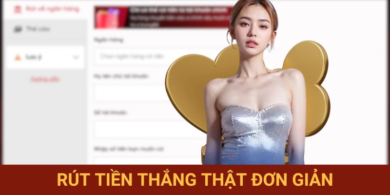 Rút tiền thần tốc nhận thưởng liền tay
